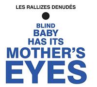 Les Rallizes Denudes - Blind Baby Has Its Mother's Eyes (blue Vinyl, Limited) [VINYL] [Vinilo]