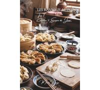 Les Raviolis au Porc - Tome 1: Cent raviolis au porc, le roi du jiaoz (L'Empire du Jiaozi - L'Encyclopédie des 1000 Raviolis de Chine)