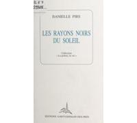 Les Rayons Noirs Du Soleil (ebook)