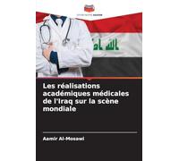 Les réalisations académiques médicales de l'Iraq sur la scène mondiale