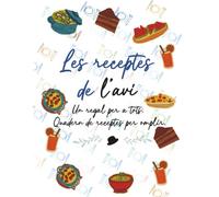 LES RECEPTES DE L'AVI: Un regal per a tots. Quadern de receptes per omplir.