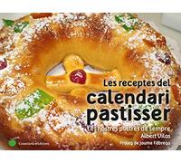Les Receptes Del Calendari Pastisser: Les nostres postres de sempre: 9 (Escudella)
