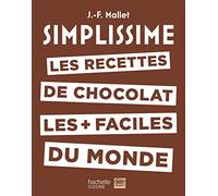 Les recettes de chocolat les + faciles du monde – Hachette Livre
