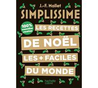Les recettes de Noël les + faciles du monde: 100% nouvelles recettes