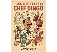 Les recettes du Chef Dingo