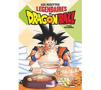 Les recettes légendaires de Dragon Ball