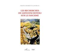 Les recherches de Giovanni Dotoli sur le fascisme