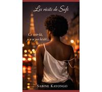 Les récits de Safi: Ce soir-là, je n'ai pas hésité...