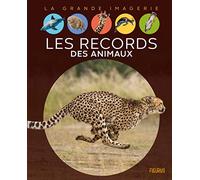 Les records des animaux (LA GRANDE IMAGERIE)