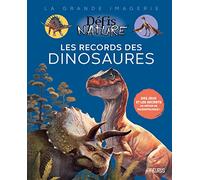 Les records des dinosaures (La grande Imagerie - Défis Nature)