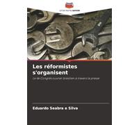 Les réformistes s'organisent: Le 4e Congrès ouvrier brésilien à travers la presse