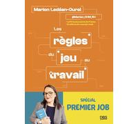 Les règles du jeu au travail spécial premier job