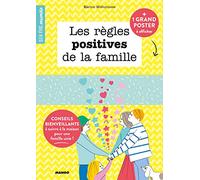 Les règles positives de la famille: Conseils bienveillant à suivre à la maison pour une famille unie ! (LE BIEN-ETRE AUTREMENT)