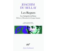 Les Regrets. (précédé de) Les Antiquités de Rome. (et suivi de) La Défense et illustration de la langue française