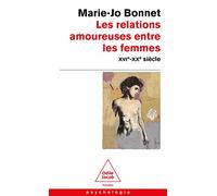 Les relations amoureuses entre les femmes: XVIe-XXe siècle