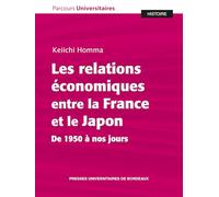 Les relations économiques entre la France et le Japon: De 1950 à nos jours