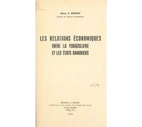 Les Relations Économiques Entre La Yougoslavie Et Les États Danubiens