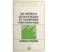 Les Relations Économiques Et Monétaires Internationales : Banque Et Ét