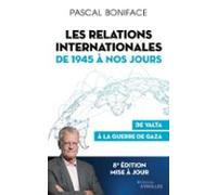 Les Relations Internationales De 1945 À Nos Jours (ebook)