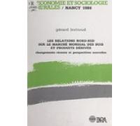 Les Relations Nord-sud Sur Le Marché Mondial Des Bois Et Produits Déri