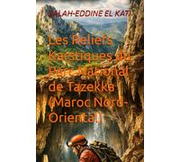 Les Reliefs Karstiques du Parc National de Tazekka (Maroc Nord-Oriental)