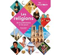 Les religions, de la préhistoire à nos jours
