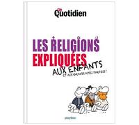 Les religions expliquées aux enfants et aux grands aussi parfois !