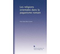 Les religions orientales dans la paganisme romain