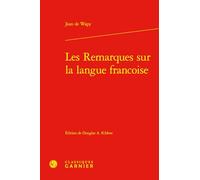 Les remarques sur la langue françoise: 4 (Remarques Et Observations Sur La Langue Francaise, 4)