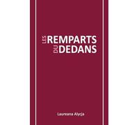 Les Remparts du Dedans
