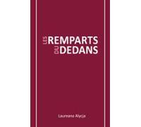 Les Remparts Du Dedans (ebook)