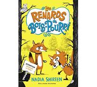 Les renards de Bois-Pourri: Tome 1