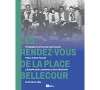 Les Rendez-vous de la place Bellecour: L'équipe des liaisons des liaisons du Cdt Descour: 0