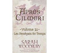 Les Renégats du Temps: 21 (Après Cilmeri)