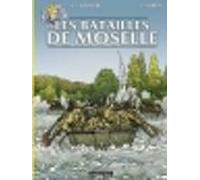 Les Reportages De Lefranc - Les Batailles De Moselle (ebook)
