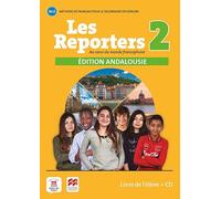 Les Reporters 2. A1.2. Livre de l'élève édition Andalousie - 9788418224676