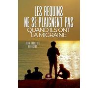 Les requins ne se plaignent pas quand ils ont la migraine