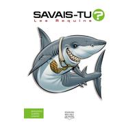 Les requins (Savais-Tu?)
