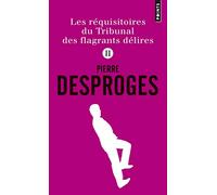 Les Réquisitoires du Tribunal des flagrants délires: Tome 2 (Points documents, 2)