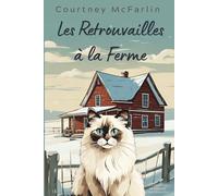 Les Retrouvailles à la ferme: Les Mystères de Razzy le Chat Détective