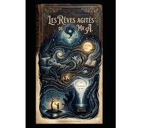 Les rêves Agités de Mr A.
