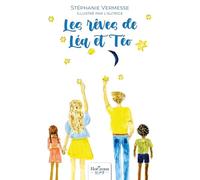 Les rêves de Léa et Téo - Lea and Teo's dreams