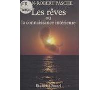 Les Rêves Ou La Connaissance Intérieure (ebook)