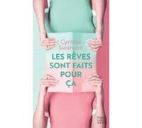 Les Rêves Sont Faits Pour Ça (ebook)