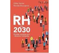 Les Rh En 2030: 30 Pistes Concrètes Pour Réinventer L Entreprise