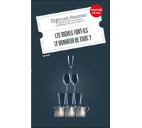 Les riches font-ils le bonheur de tous ?: Préface de Monique Pinçon-Charlot et Michel Pinçon