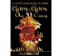 Les rituels sacrés (Theyyams) au pays des dieux: Les rituels sacrés (Theyyams)