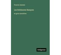Les Robinsons Basques: en gros caractères