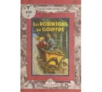 Les Robinsons Du Gouffre (ebook)