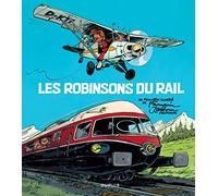 Les Robinsons du rail - Tome 0 - Les Robinsons du rail